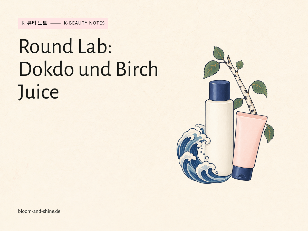 Round Lab kennenlernen: Was steckt hinter Dokdo und Birch Juice?