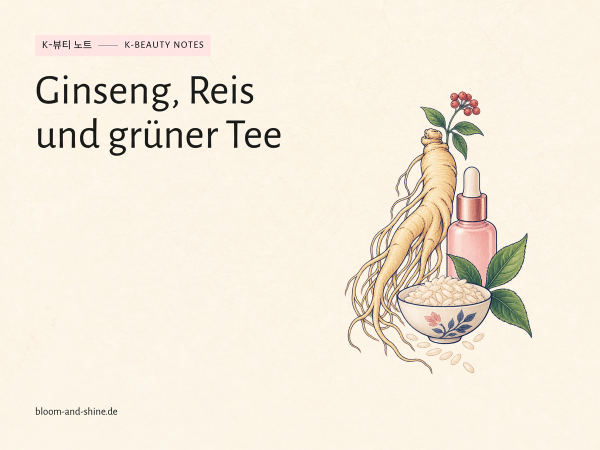 Ginseng in der Hautpflege: Ein Blick auf Ginseng, Reis und grünen Tee
