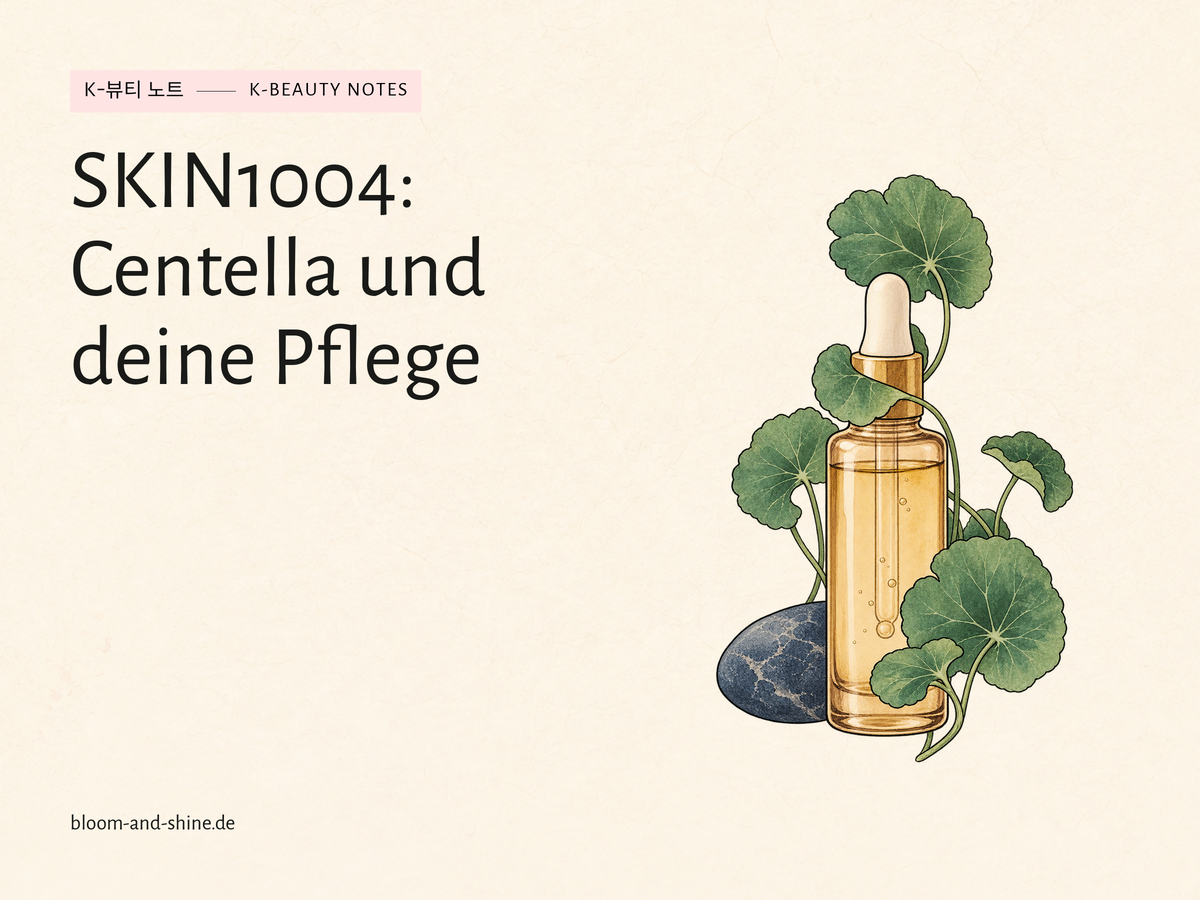 SKIN1004: Centella, Reinigungsöl und Pflege passend auswählen